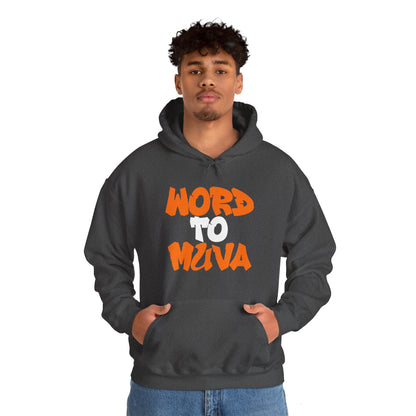 Word to Muva Hoodie